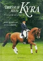 Dressur med Kyra