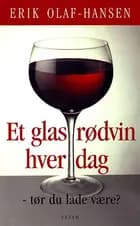 Et glas rødvin hver dag