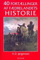 40 fortællinger af fædrelandets historie