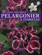 Pelargonier & storkenæb af John Feltwell