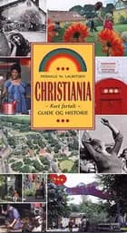 Christiania - kort fortalt af Pernille W. Lauritsen