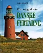 Kort og godt om Danske Fyrtårne