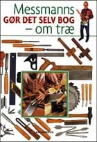 Messmanns gør det selv bog om træ