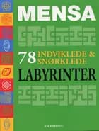 Mensa 78 indviklede og snørklede labyrinter
