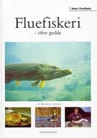 Fluefiskeri - efter gedde