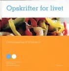 Opskrifter for livet af Sandra Leigh Draznin