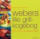 Webers lille grillkogebog af Matthew Drennan