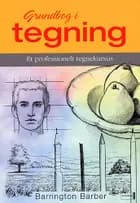 Grundbog i tegning af Barrington Barber