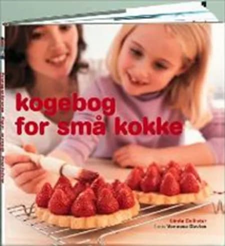Kogebog for små kokke af Linda Collister