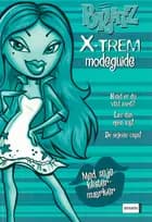 Bratz X-trem modeguide