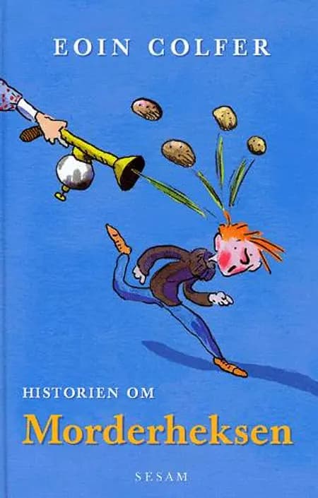 Historien om Morderheksen af Eoin Colfer