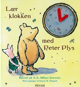 Lær klokken med Peter Plys af A. A. Milne