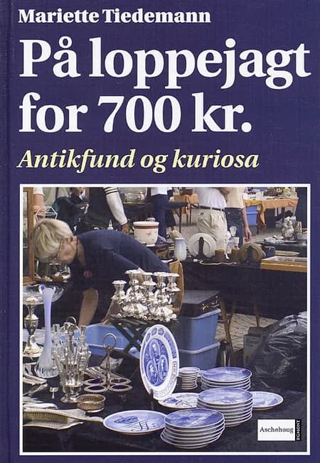 På loppejagt for 700 af Mariette Tiedemann
