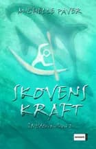 Skovens kraft af Michelle Paver
