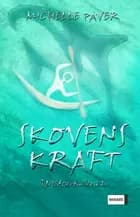 Skovens kraft af Michelle Paver