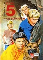 De fem og spionerne