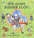 Sov godt, Ridder Flot!