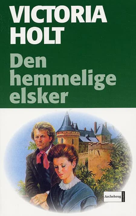 Den hemmelige elsker af Victoria Holt