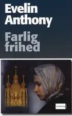 Farlig frihed