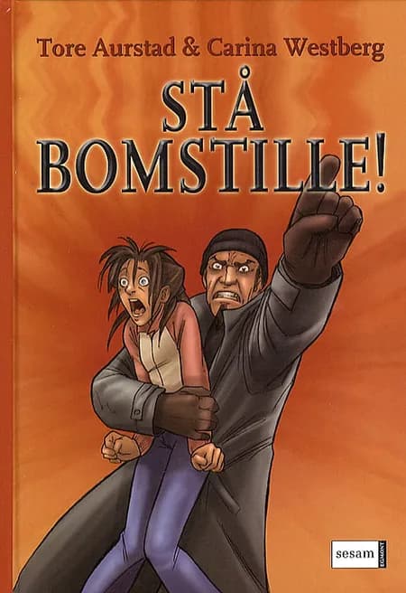 Stå bomstille! af Aurstad