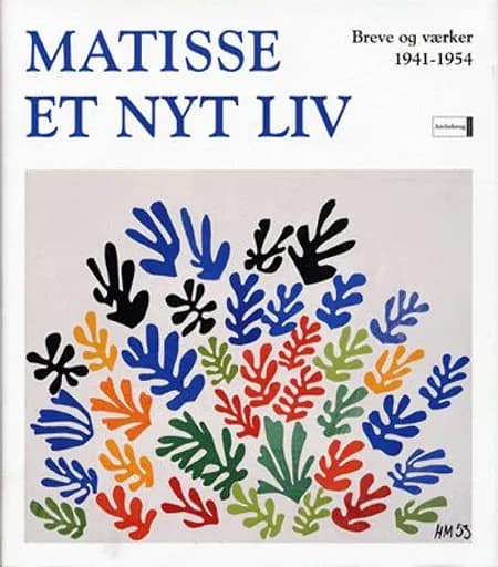Matisse - et nyt liv af Catherine Coquio