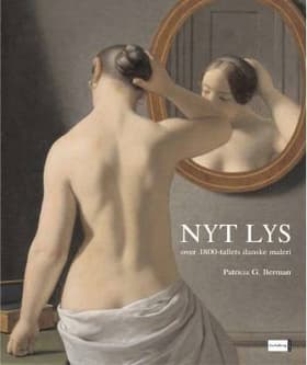 Nyt lys - over 1800-tallets danske maleri af Patricia G. Berman