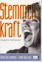 Stemmens kraft af Lisbeth Hultmann