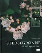 Stedsegrønne til små og store haver
