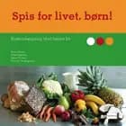 Spis for livet, børn!