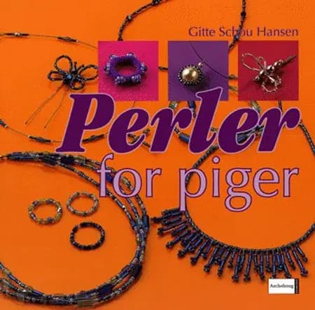 Perler for piger af Gitte Schou Hansen