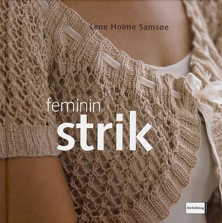Feminin strik af Lene Holme Samsøe