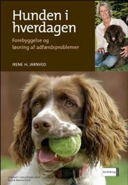 Hunden i hverdagen af Irene H. Jarnved