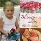 Blomsterglæde & servietter af Helene S. Lundberg
