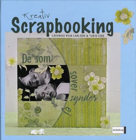 Kreativ scrapbooking af Eide