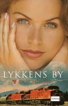 Lykkens by af Ann Moore