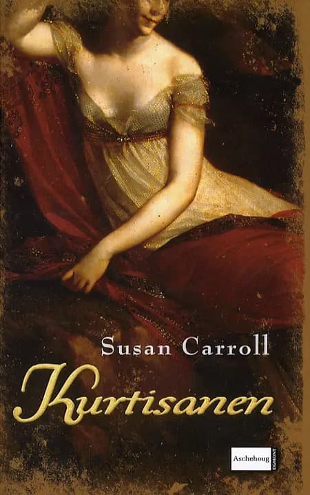 Kurtisanen af Susan Carroll
