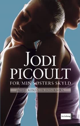 For min søsters skyld af Jodi Picoult