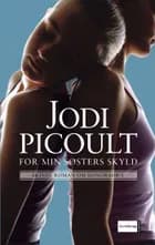 For min søsters skyld af Jodi Picoult