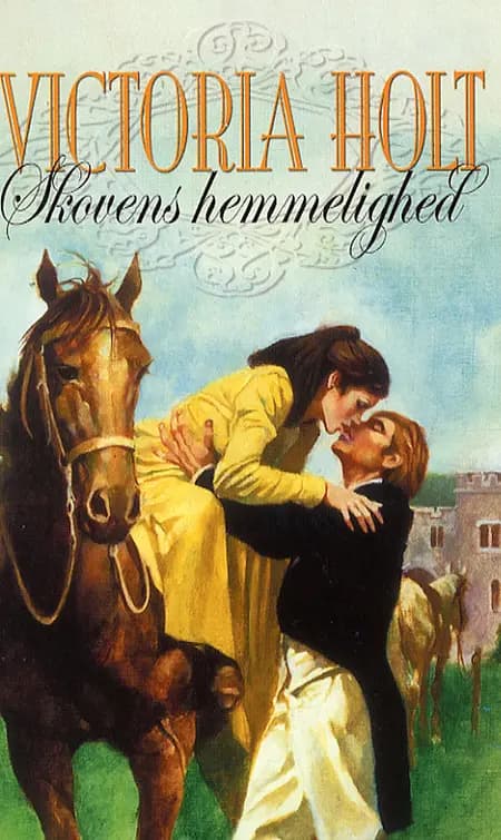 Skovens hemmelighed af Victoria Holt