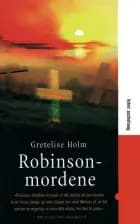Robinsonmordene af Gretelise Holm