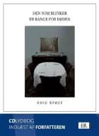 Den som blinker er bange for døden af Knud Romer