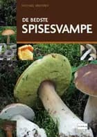 De bedste spisesvampe af Michael Krikorev