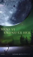 Mens vi endnu er her