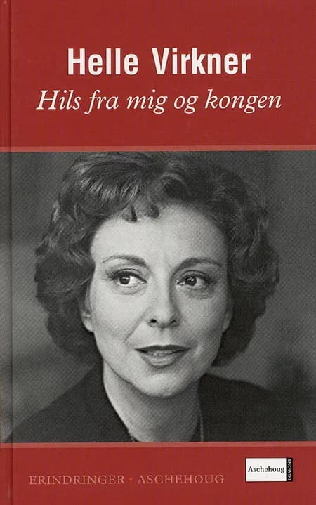 Hils fra mig og kongen af Helle Virkner