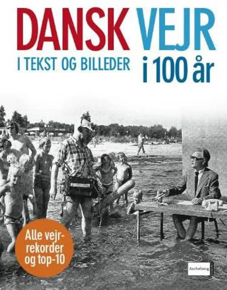 Dansk vejr i 100 år i tekst og billeder af Karsten Lindhardt