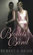 Blodets bånd af Rebecca Dean