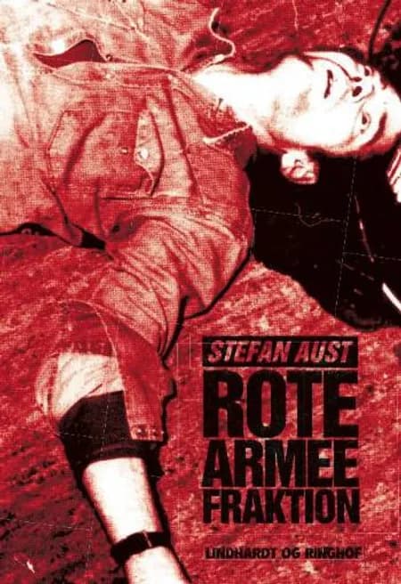 Rote Armee Fraktion af Stefan Aust