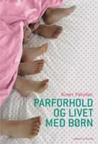 Parforhold og livet med børn af Kisser Paludan