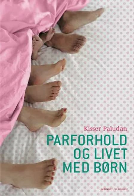 Parforhold og livet med børn af Kisser Paludan