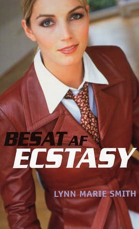 Besat af ecstasy af Lynn Marie Smith
